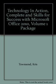 Book Technology In Action, Complete and Skills for Success with Microsoft Office 2010, Volume 1 Package free
