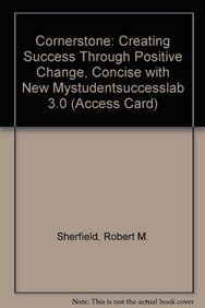 Book Cornerstone: Creating Success Through Positive Change, Concise with NEW MyStudentSuccessLab 3.0 (Access Card) (6th Edition) free