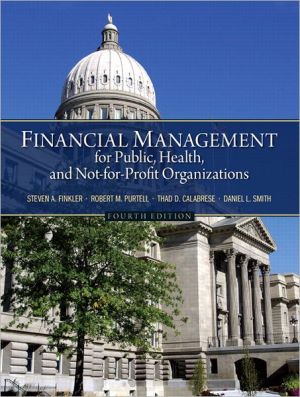 Book Financial Management for Public, Health, and Not-for-Profit Organizations (4th Edition) free