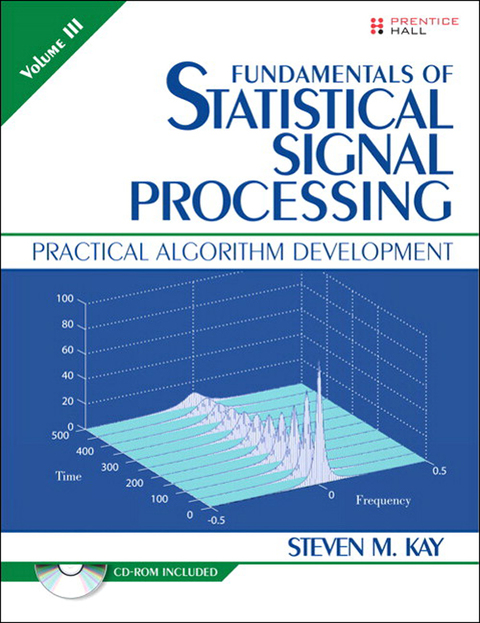 Book Fundamentals of Statistical Signal Processing, Volume III: Practical Algorithm Development (Prentice-Hall Signal Processing Series) free