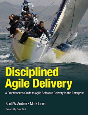 Book Disciplined Agile Delivery: A Practitioner's Guide to Agile Software Delivery in the Enterprise (IBM Press) free