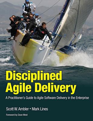 Book Disciplined Agile Delivery: A Practitioner's Guide to Agile Software Delivery in the Enterprise (IBM Press) free