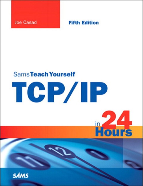 Book Sams Teach Yourself TCP/IP in 24 Hours (Sams Teach Yourself -- Hours) free