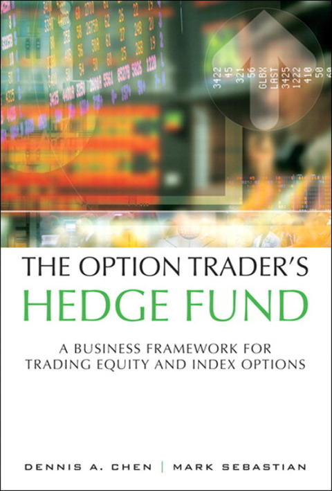 Book Option Trader's Hedge Fund, The: A Business Framework for Trading Equity and Index Options free