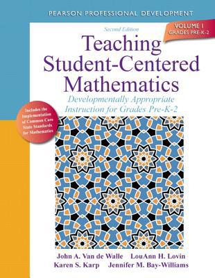 Book Teaching Student-Centered Mathematics: Developmentally Appropriate Instruction for Grades Pre-K-2 (Volume I) (2nd Edition) (Teaching Student-Centered Mathematics Series) free