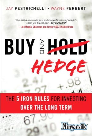 Book Buy and Hedge: The 5 Iron Rules for Investing Over the Long Term (Minyanville Media) free