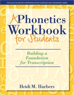 Book Phonetics Workbook for Students, A: Building a Foundation for Transcription (The Allyn & Bacon Communication Sciences and Disorders) free