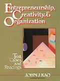 Book Entrepreneurship, Creativity, and Organization: Text, Cases, and Readings free