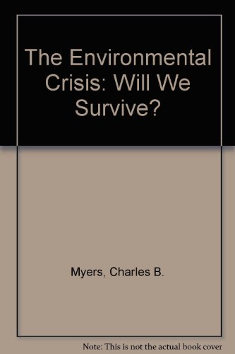 Book The Environmental Crisis: Will We Survive? (inquiry Into Crucial American Problems) free