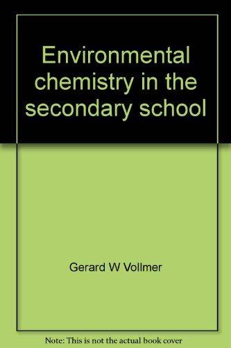 Book Environmental Chemistry In The Secondary School free