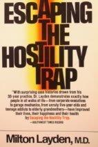 Book Escaping the Hostility Trap: The One Sure Way to Deal With Impossible People free