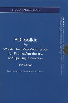 Book PDToolkit -- Standalone Access Card -- for Words Their Way: Word Study for Phonics, Vocabulary and Spelling Instruction (Words Their Way Series) free