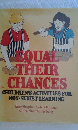 Book Equal Their Chances: Children's Activities for Non-Sexist Learning free