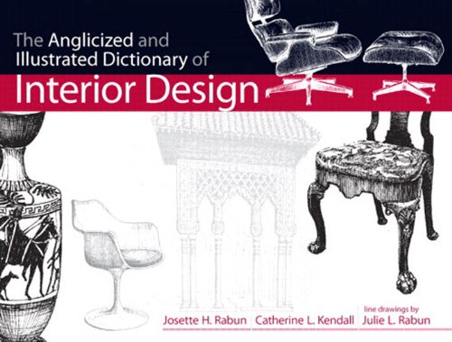 Book Anglicized and Illustrated Dictionary of Interior Design, The (2-downloads) (Fashion Series) free