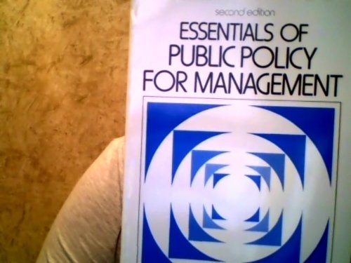 Book Essentials of Public Policy for Management (PRENTICE-HALL ESSENTIALS OF MANAGEMENT SERIES) free