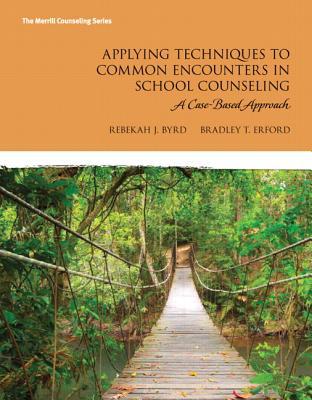 Book Applying Techniques to Common Encounters in School Counseling: A Case-Based Approach (2-downloads) (Erford) free
