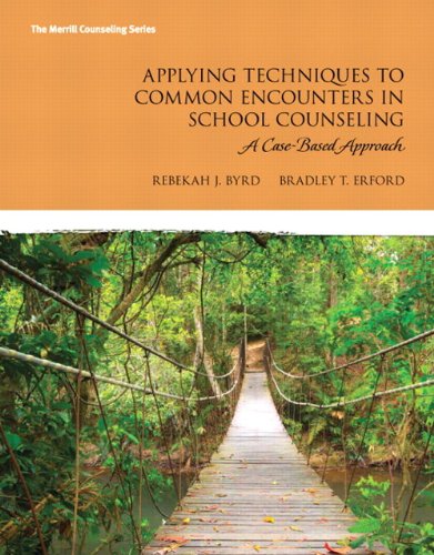 Book Applying Techniques to Common Encounters in School Counseling: A Case-Based Approach (2-downloads) (Erford) free