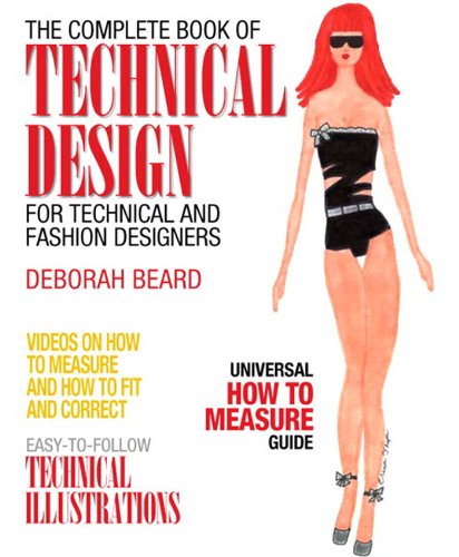 Book Complete Book of Technical Design for Fashion and Technical Designers, The (2-downloads) (Fashion Series) free