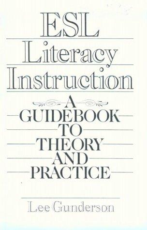 Book Esl Literacy Instruction: A Guidebook to Theory and Practice free