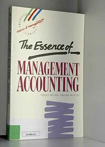 Book Essence Of Management Accounting (essence Of Management Series) free