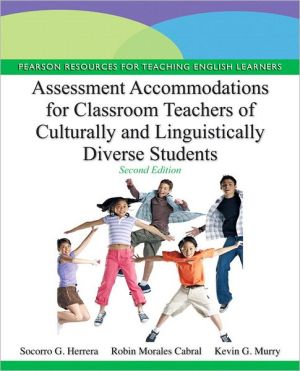 Book Assessment Accomodations for Classroom Teachers of Culturally and Liguistically Diverse Students (2-downloads) (Pearson Resources for Teaching English Learners) free