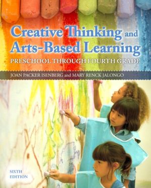 Book Creative Thinking and Arts-Based Learning: Preschool Through Fourth Grade (6th Edition) free