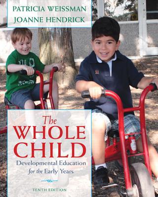 Book Whole Child, The: Developmental Education for the Early Years free