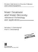 Book Water Treatment And Waste Recovery: Advanced Technology And Applications (prentice Hall Series In Process Pollution And Control Equipment) free