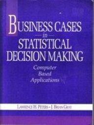Book Business Cases in Statistical Decision Making: Computer Based Applications/Book and Disk free