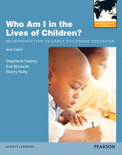 Book Who Am I in the Lives of Children? an Introducton to Early Childhood Education free