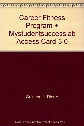 Book The Career Fitness Program: Exercising Your Options Plus New Mystudentsuccesslab 3.0 -- Access Card (10th Edition) free