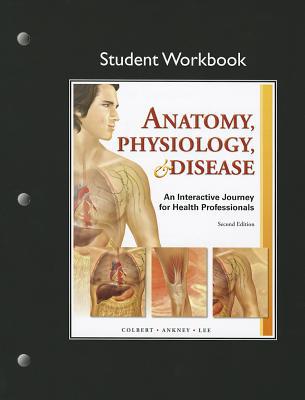 Book Student Workbook for Anatomy, Physiology, & Disease: An Interactive Journey for Health Professions free
