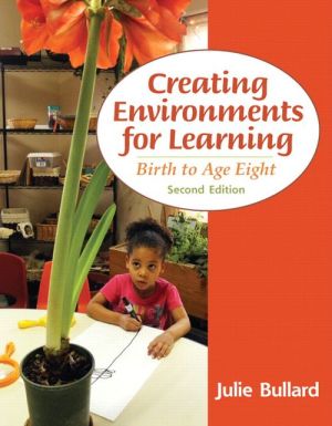 Book Creating Environments for Learning: Birth to Age Eight (2nd Edition) free