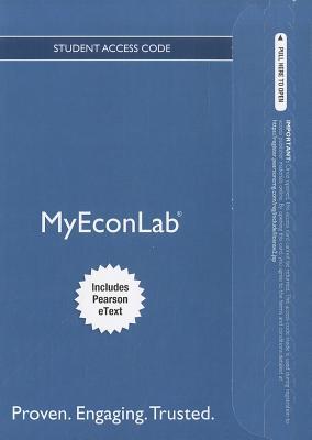 Book NEW MyEconLab with Pearson eText -- Access Card -- for Economics Today: The Micro View (MyEconLab (Access Codes)) free