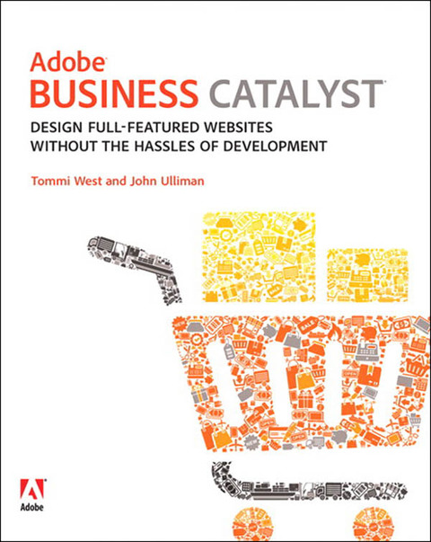 Book Adobe Business Catalyst: Design full-featured websites without the hassles of development free