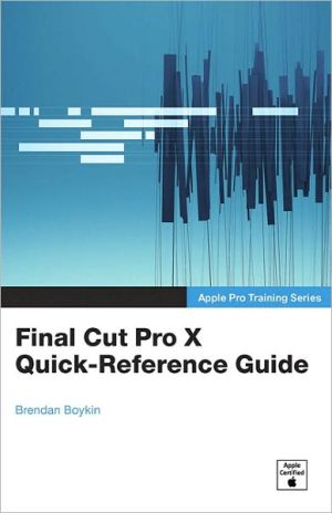 Book Apple Pro Training Series: Final Cut Pro X Quick-Reference Guide free