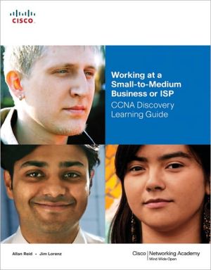 Book Working at a Small-to-Medium Business or ISP, CCNA Discovery Learning Guide (Companion Guide) free