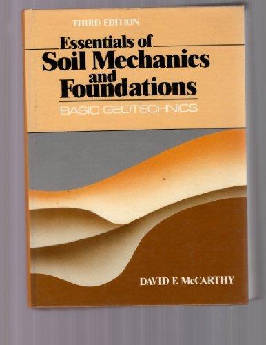 Book Essentials of Soil Mechanics and Foundations: Basic Geotechnics free