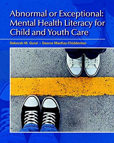 Book Abnormal or Exceptional: Mental Health Literacy for Child and Youth Care, First Canadian Edition free
