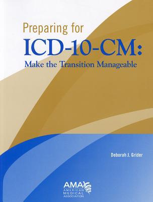 Book Preparing for the ICD-10: Make the Transition Manageable free