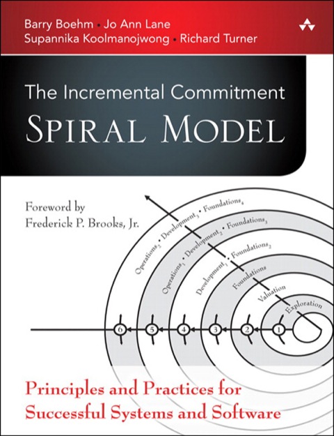 Book Incremental Commitment Spiral Model, The: Principles and Practices for Successful Systems and Software free