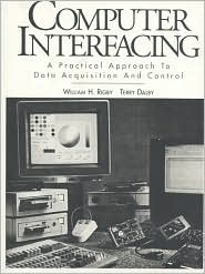 Book Computer Interfacing: A Practical Approach to Data Acquisition and Control free