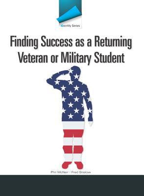 Book IDentity Series: Finding Success as a Returning Veteran or Military Student free