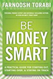 Book Be Money Smart: A Practical Guide for Starting Out, Starting Over & Staying on Track free