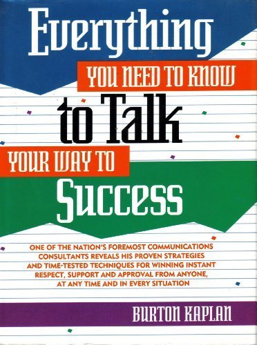 Book Everything You Need to Know to Talk Your Way to Success (Prentice-Hall Career & Personal Development) free
