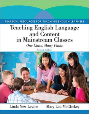 Book Teaching English Language and Content in Mainstream Classes: One Class, Many Paths Plus MyEducationLab with Pearson eText -- Access Card Package (2nd Edition) free