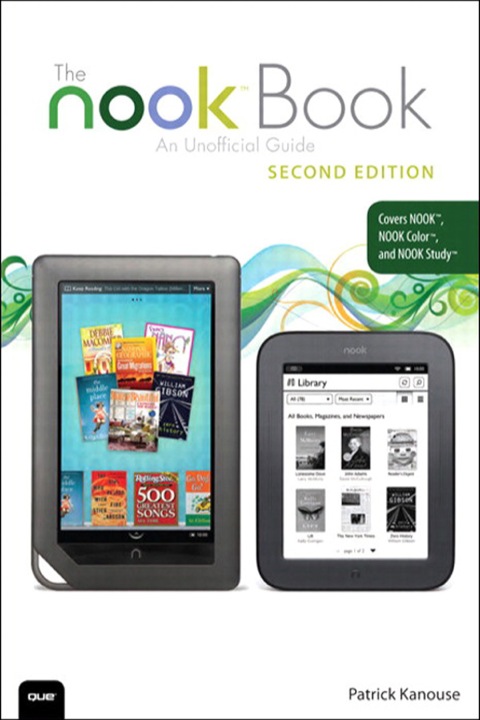 Book NOOK Book, The: An Unofficial Guide: Everything You Need to Know for the NOOK, NOOK Color, and NOOK Study free