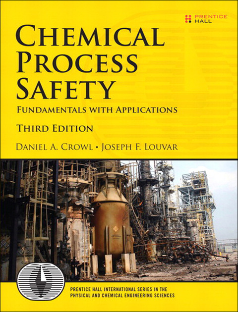 Book Chemical Process Safety: Fundamentals with Applications: Fundamentals with Applications (International Series in the Physical and Chemical Engineering Sciences) free