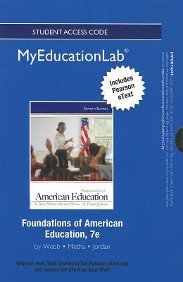 Book NEW MyEducationLab with Pearson eText -- Standalone Access Card -- for Foundations of American Education (myeducationlab (Access Codes)) free