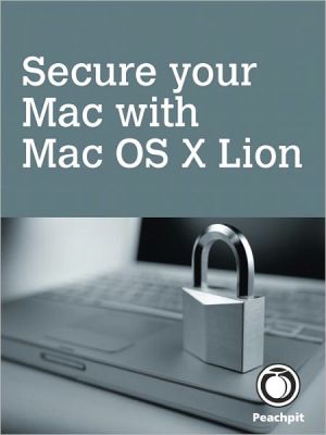 Book Secure your Mac, with Mac OS X Lion free